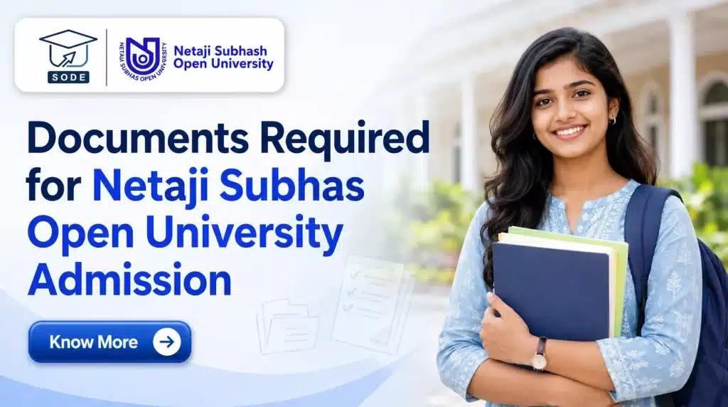 Documents Required for Netaji Subhas Open University Admission